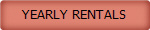 YEARLY RENTALS